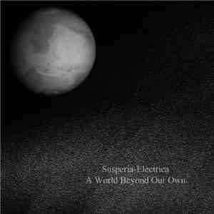 Susperia-Electrica - A World Beyond Our Own album flac