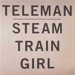 Teleman - Steam Train Girl album flac