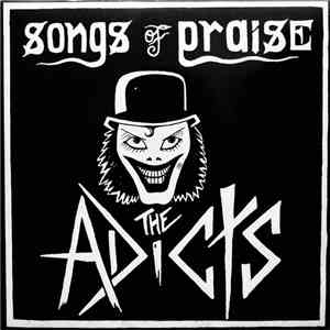 The Adicts - Songs Of Praise album flac