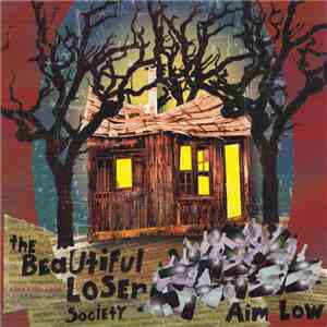 The Beautiful Loser Society - Aim Low album flac