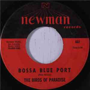 The Birds Of Paradise - Bossa Blue Port / Giggle Wiggle album flac