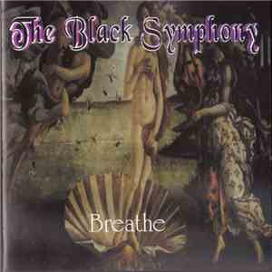The Black Symphony - Breathe album flac