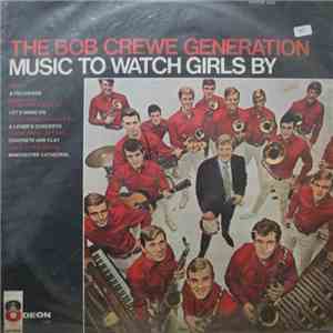 The Bob Crewe Generation - Music To Watch Girls By album flac