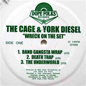 The Cage & York Diesel - Wreck On The Set album flac