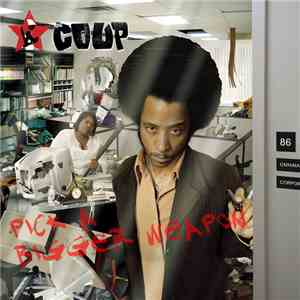 The Coup - Pick A Bigger Weapon album flac