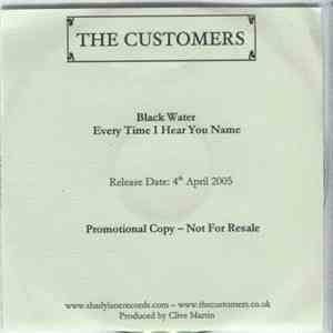 The Customers  - Black Water / Every Time I Hear You Name album flac