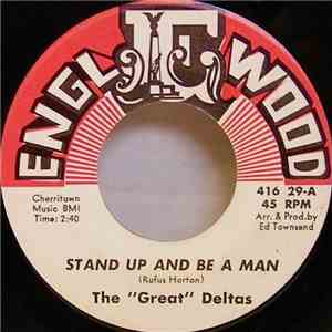 The "Great" Deltas - Stand Up And Be A Man album flac