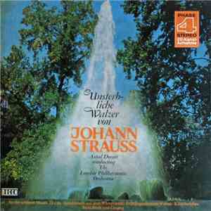 The London Philharmonic Orchestra, Antal Dorati - Unsterbliche Walzer Von Johann Strauss album flac