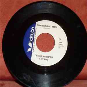 The Paul Butterfield Blues Band - Shake Your Money - Maker album flac