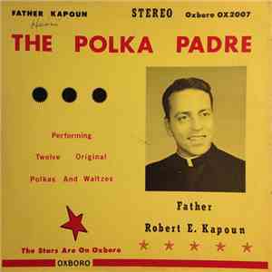 The Polka Padre - Performing Twelve Original Polkas And Waltzes album flac