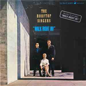 The Rooftop Singers - Walk Right In! album flac