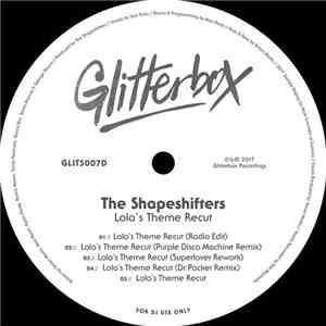 The Shapeshifters - Lola's Theme Recut album flac