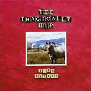 The Tragically Hip - Road Apples album flac