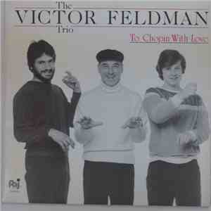 The Victor Feldman Trio - To Chopin With Love album flac