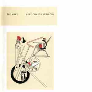 The Wake - Here Comes Everybody + Singles album flac