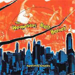 The Wednesday Night Heroes - Superiority Complex album flac