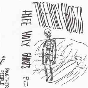 Thee Holy Ghosts - Thee Holy Ghosts album flac
