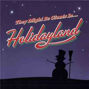 They Might Be Giants - Holidayland album flac