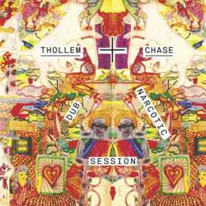 Thollem + Chase - Dub Narcotic Session album flac
