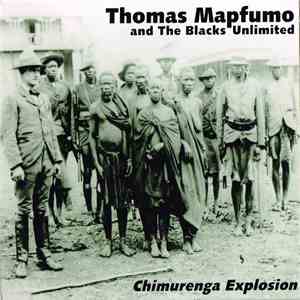 Thomas Mapfumo And The Blacks Unlimited - Chimurenga Explosion album flac