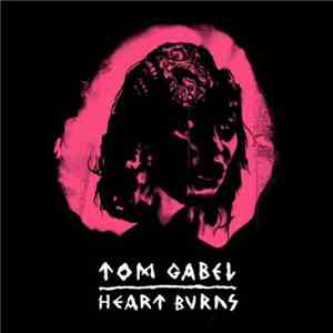 Tom Gabel - Heart Burns album flac