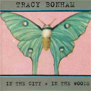 Tracy Bonham - In The City + In The Woods album flac