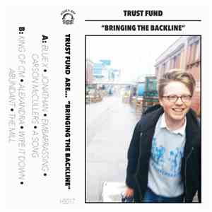 Trust Fund - Bringing the Backline album flac