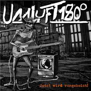 Umluft 180° - Jetzt wird vorgeheizt! album flac