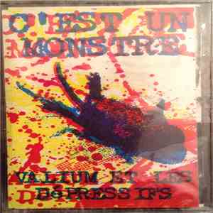 Valium Et Les Dépressifs - C'est Un Monstre album flac