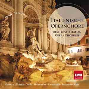 Various - Italienische Opernchöre / Best-Loved Italian Opera Choruses album flac