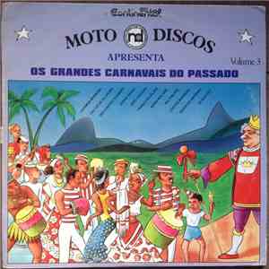 Various - Moto Discos Apresenta: Os Grandes Carnavais Do Passado Volume 3 album flac