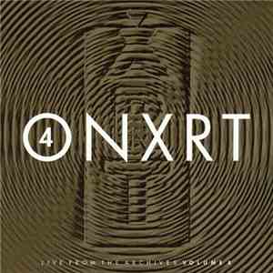 Various - ONXRT: Live From The Archives Vol. 4 album flac