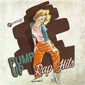 Various - Pump Up Rap Hits album flac