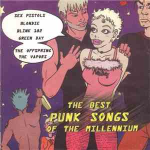 Various - The Best Punk Songs Of The Millenium album flac