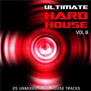 Various - Ultimate Hard House Vol 8 album flac