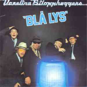 Vazelina Bilopphøggers - Blå Lys album flac