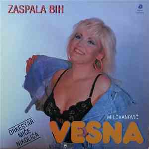 Vesna Milovanović, Orkestar Miće Nikolića - Zaspala Bih album flac