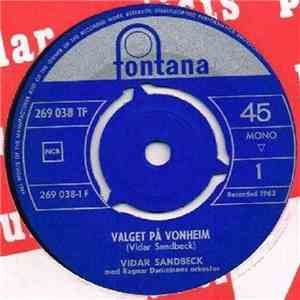 Vidar Sandbeck Med Ragnar Danielsens Orkester - Valget På Vonheim album flac