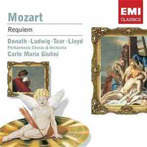 Wolfgang Amadeus Mozart - Philharmonia Chorus & Orchestra - Carlo Maria Giulini - Lloyd - Ludwig - Tear - Donath - Requiem album flac