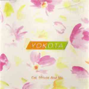 Yokota - Cat, Mouse And Me album flac