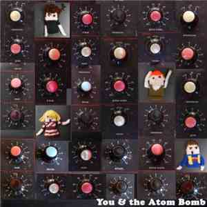 You & The Atom Bomb - The Spirit Of Things album flac