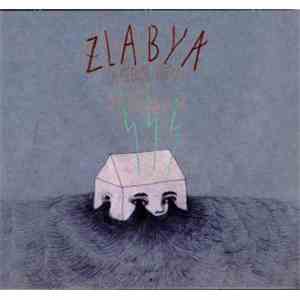Zlabya - La Mèduse-Boìte album flac
