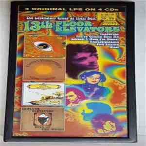13th Floor Elevators - 4 CD Box Set album flac