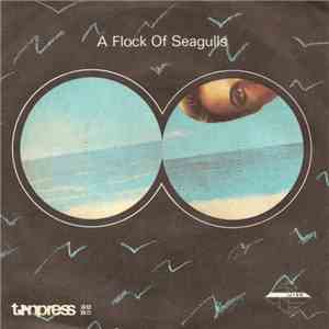 A Flock Of Seagulls - Wishing (If I Had A Photograph Of You) / I Ran album flac