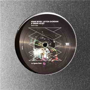 Adam Beyer, Layton Giordani & Green Velvet - Space Date album flac