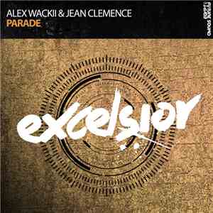 Alex Wackii & Jean Clemence - Parade album flac