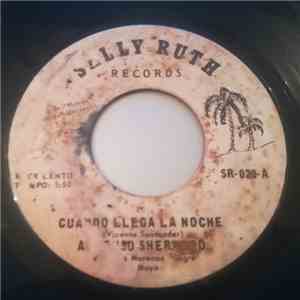 Alfonso Sherwood / Claudio Lawrence & Los Morenos Alegres - Cuando Llega La Noche / Chisme Con Mi Vecina album flac