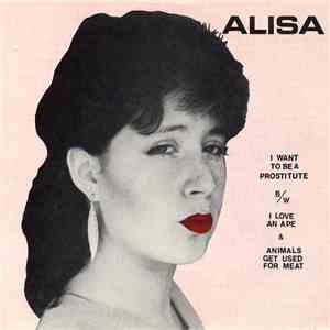 Alisa - I Want To Be A Prostitute album flac