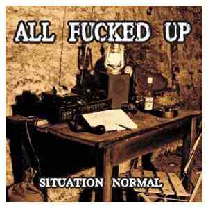 All Fucked Up - Situation Normal album flac