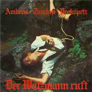 Ambros / Tauchen / Prokopetz - Der Watzmann Ruft album flac